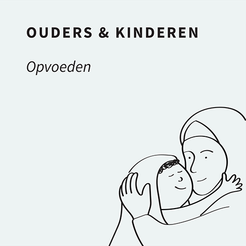 OUDERS EN KINDEREN (Opvoeden)