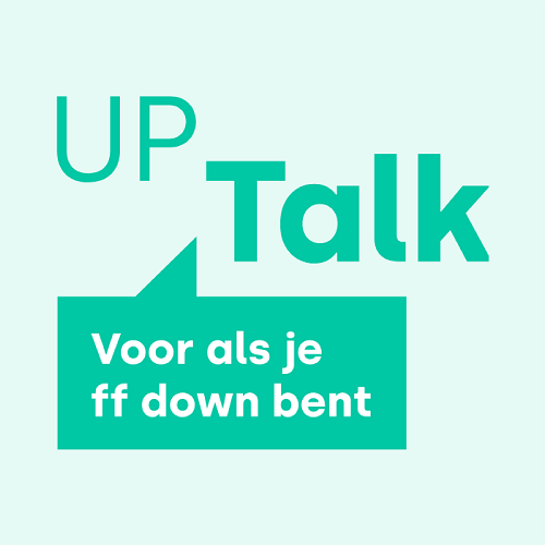 UP TALK (voor als je ff down bent)